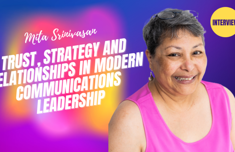 Trust, Strategy and Relationships: The Foundations of Modern Communications Leadership